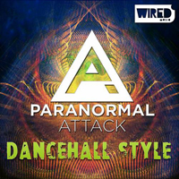 Paranormal Attack - Dancehall Style (Single)