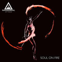 Paranormal Attack - Soul On Fire (Single)