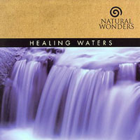 David Arkenstone - Natural Wonders: Healing Waters