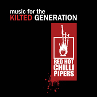 Red Hot Chilli Pipers - Music For The Kilted Generation