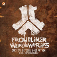 Frontliner - Weekend Warriors (Official Defqon.1 2013 Anthem) (Single)