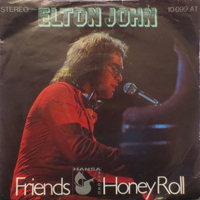 Elton John - Friends / Honey Roll (Single)
