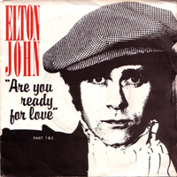 Elton John - Are You Ready For Love (Single)