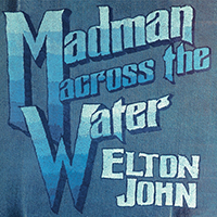 Elton John - Madman Across The Water (Deluxe Edition) (CD 1 - Reissue 2022)
