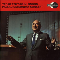 Heath, Ted - Ted Heath's 89Th London Palladium Concert