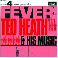 Heath, Ted - Fever!