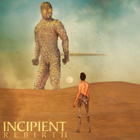 Incipient - Rebirth