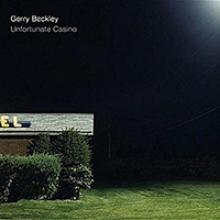 Beckley, Gerry - Unfortunate Casino