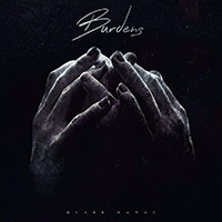 Burdens - Glass Hands (Single)