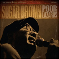 Sugar Brown - Poor Lazarus