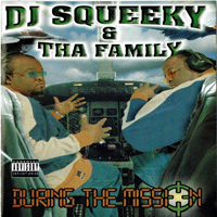 DJ Squeeky - During The Mission