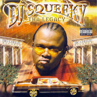 DJ Squeeky - Tha Legacy