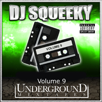 DJ Squeeky - Underground Mixtape, Volume 9