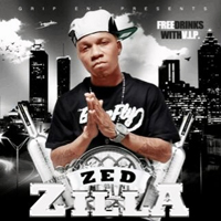 Zed Zilla - Free Drinks With V.I.P.