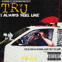 TRU - I Always Feel Like (EP)