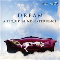 Liquid Mind - Dream: A Liquid Mind Exerpience