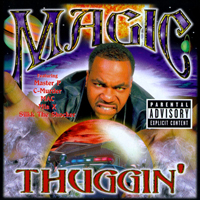 Magic - Thuggin`