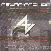 Aslan Faction - Sin-Drome Of Separation