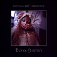 Eve Of Destiny - Nervous And Innocence