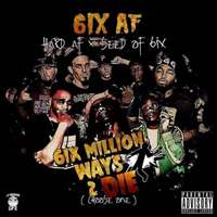 SO6IX - 6ix Million Ways 2 Die