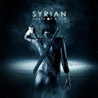 Syrian - Death Of A Sun (European Edition)