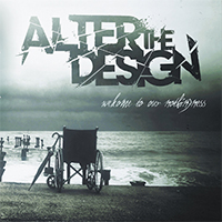Alter The Design - Welcome to Our Nothingness
