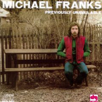 Michael Franks - Previously Unavailable (1973:Michael Franks re-release)