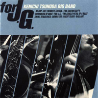 Kenichi Tsunoda Big Band - For J.G.