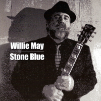 May, Willie - Stone Blue