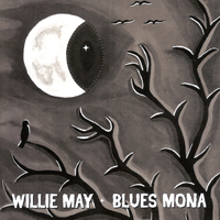 May, Willie - Blues Mona