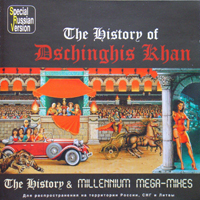 Dschinghis Khan - The History of Dschinghis Khan - The Historical & Millenium Mega-Mixes