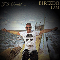 Birizdo I Am - If I Could... (EP)
