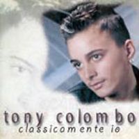 Tony Colombo - Classicamente Io