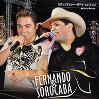 Fernando & Sorocaba - Bala de Prata - Ao Vivo