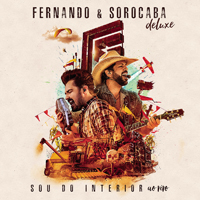 Fernando & Sorocaba - Sou do Interior - Ao Vivo (Full Deluxe Edition) [CD 2]