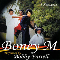 Bobby Farrell - Boney M. I Successi