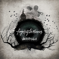 Forgetting The Memories - Monophobia