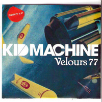 Kid Machine - Velours 77 (EP)