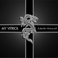 My Vitriol - A Pyrrhic Victory