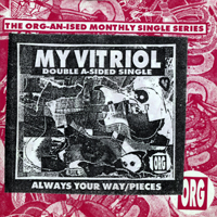 My Vitriol - Always: Your Way / Pieces (EP)