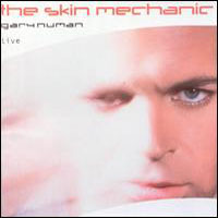 Gary Numan - The Skin Mechanic: Live