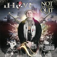J-Love - Not Designed to Quit