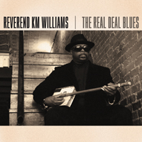 Reverend KM Williams - The Real Deal Blues
