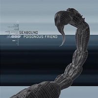 Seabound - Poisonous Friend