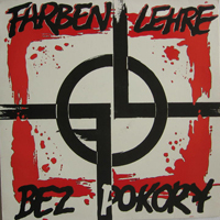 Farben Lehre - Bez Pokory