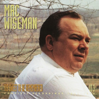 Mac Wiseman - Tis Sweet To Be Remembered: 1951-1964 (CD 3)