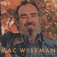 Mac Wiseman - On Susan's Floor: 1965-1979 (CD 4)