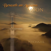 Wychazel - Beneath An Autumn Moon