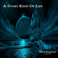 Kaynan, Rich - A Story Kind Of Life