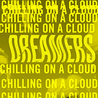 Dreamers - Chilling on a Cloud (EP)